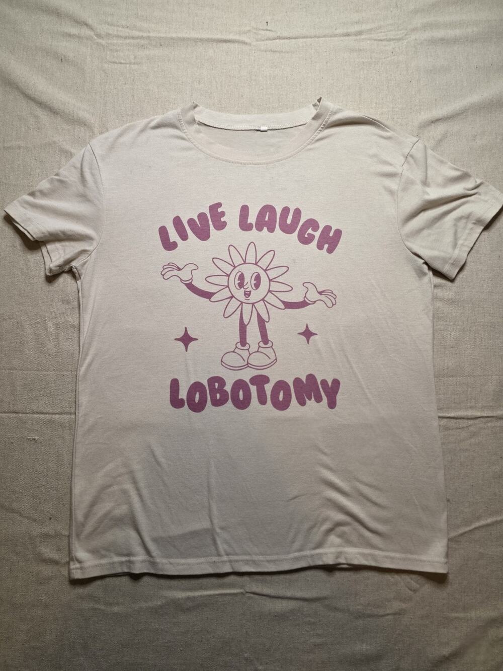 Live Laugh Lobotomy Shirt Womens Small Beige Pink Funny Graphic Tee